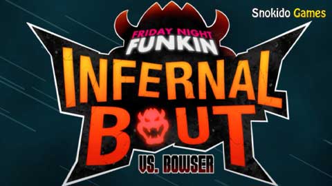 FNF INFERNAL BOUT (Vs Bowser)